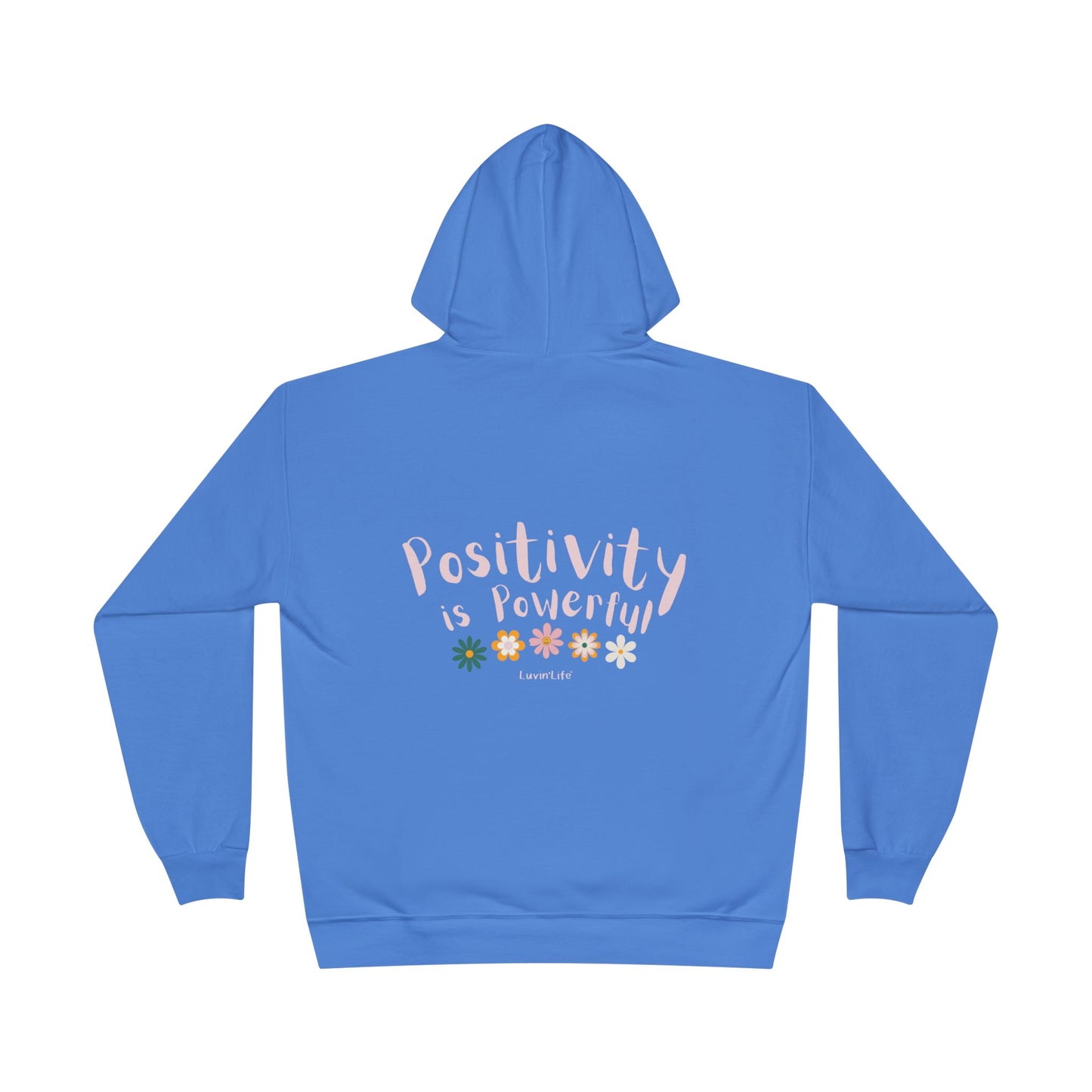 POSITIVITY IS POWERFUL - Unisex Pullover Hoodie Sweatshirt (+3XL)