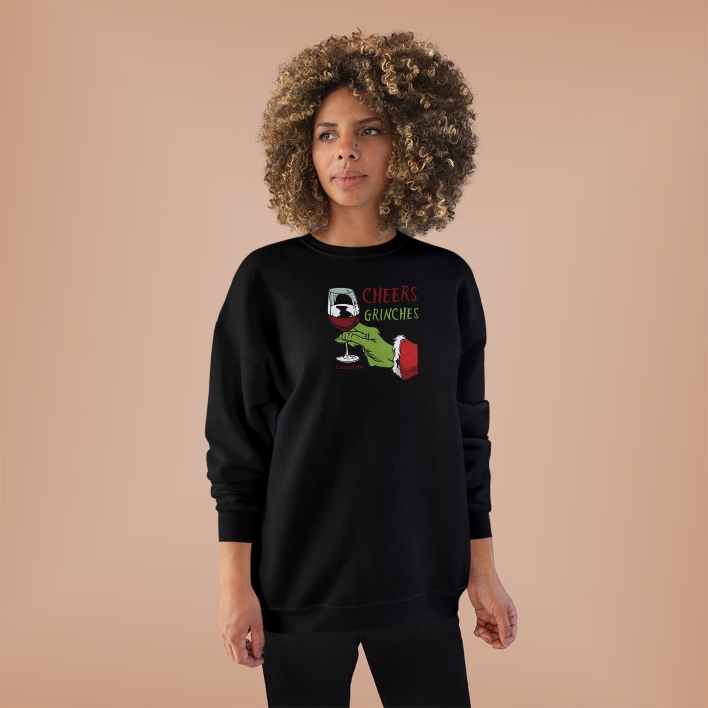 CHEERS GRINCHES - Unisex Crewneck Sweatshirt (+4XL)