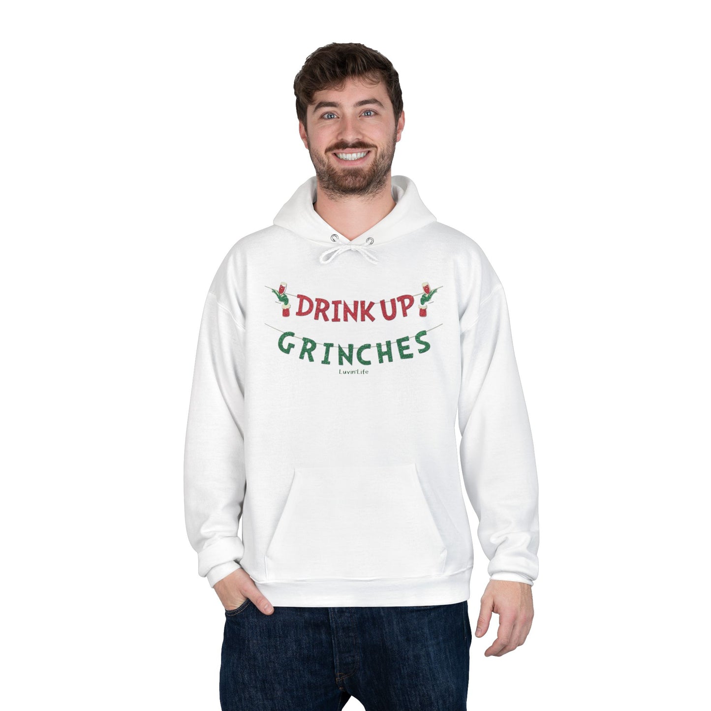 DRINK UP GRINCHES - Unisex  Pullover HOODIE Sweatshirt (+3XL)