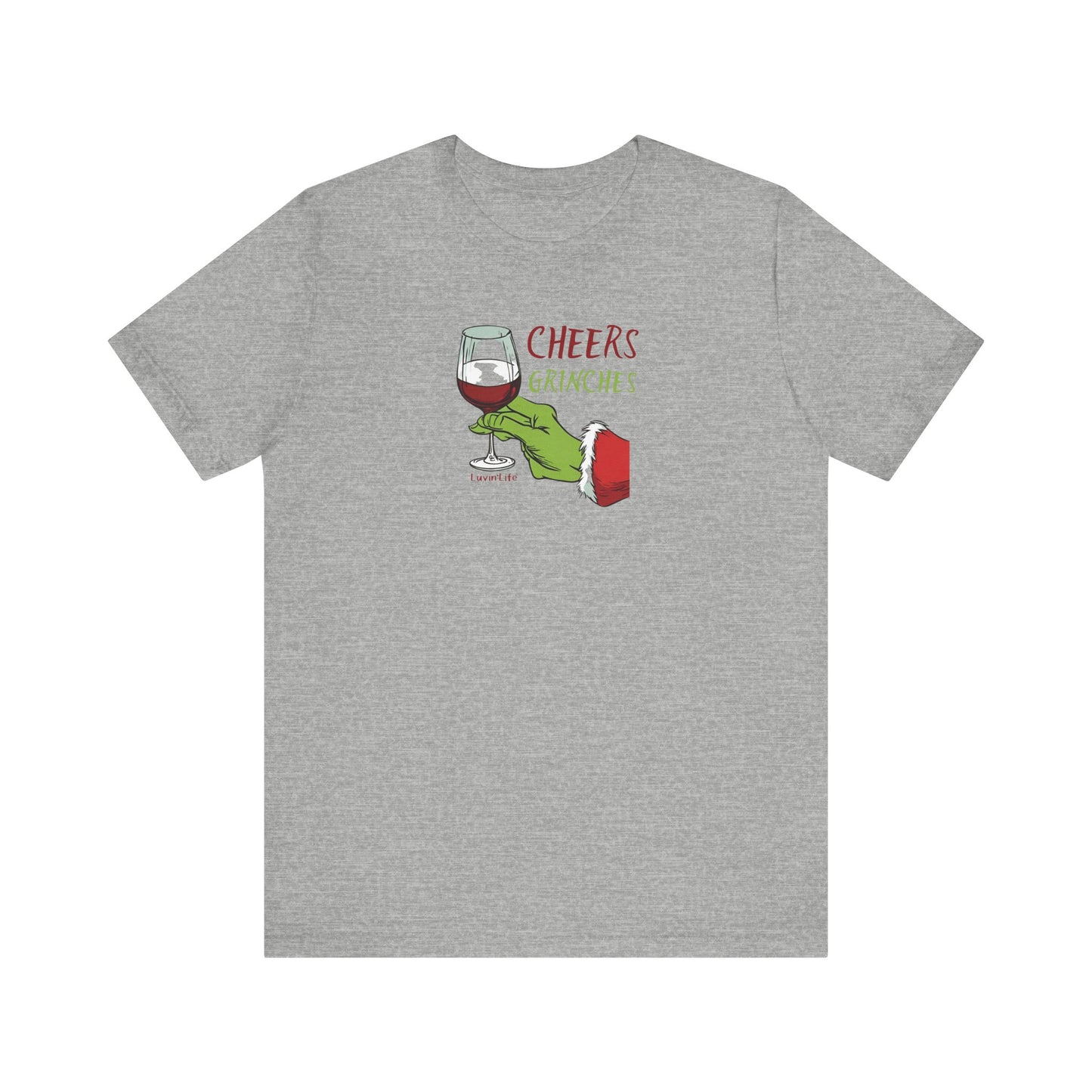 CHEERS GRINCHES - Bella+Canvas Unisex Jersey Short Sleeve Tee