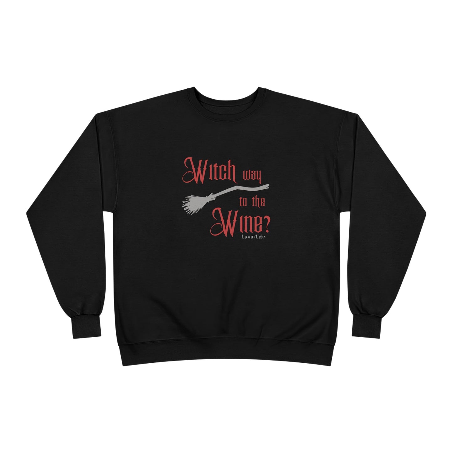 WITCH WAY TO THE WINE - Crewneck Sweatshirt -  Unisex (+4XL)