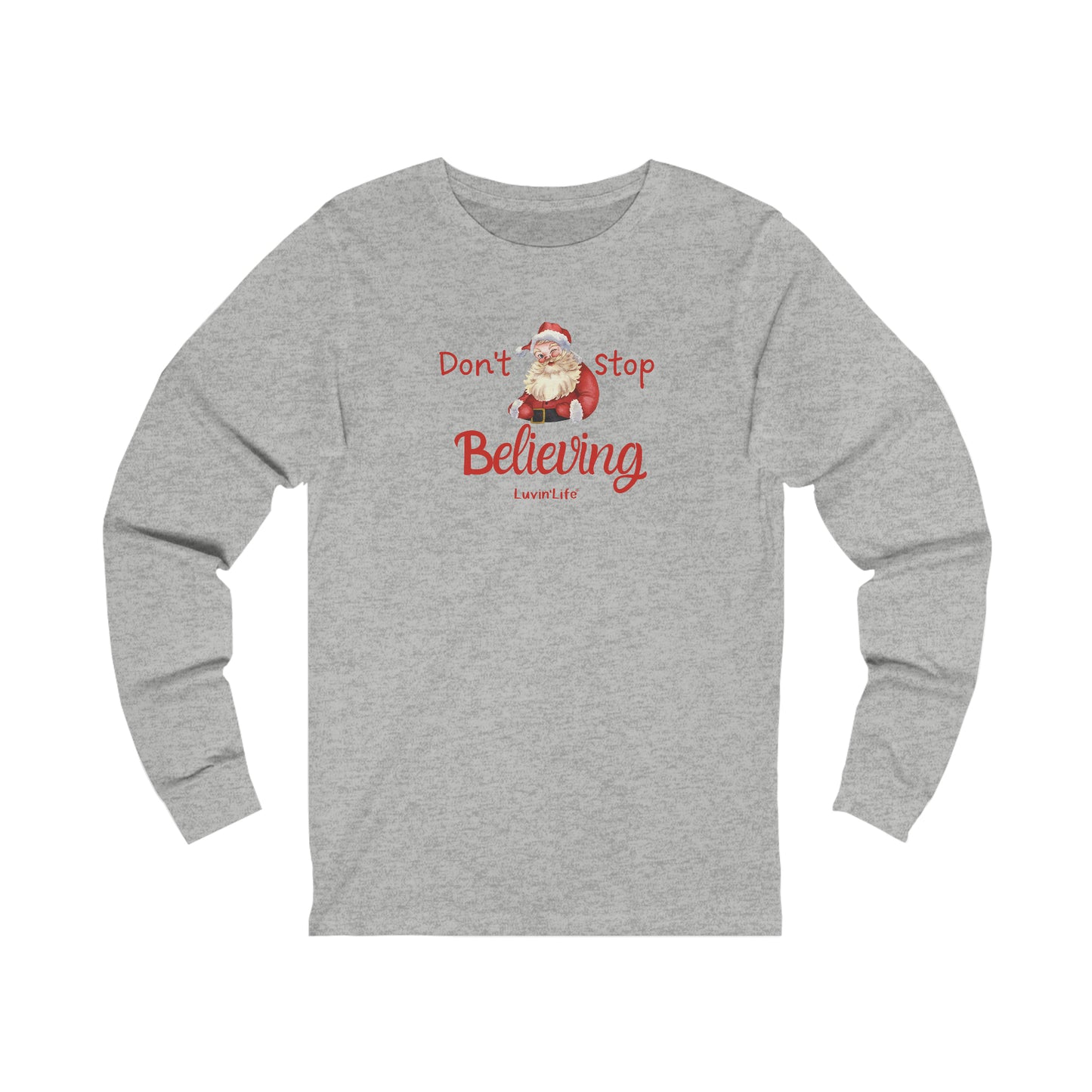 DON'T STOP BELIEVING - Bella+Canvas-Unisex Jersey Long Sleeve Tee (+3XL)