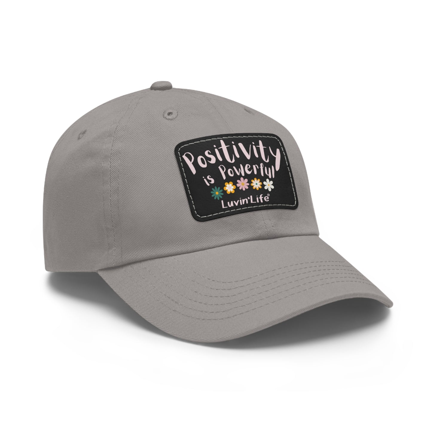 POSITIVITY IS POWERFUL - Dad Hat with Leather Patch