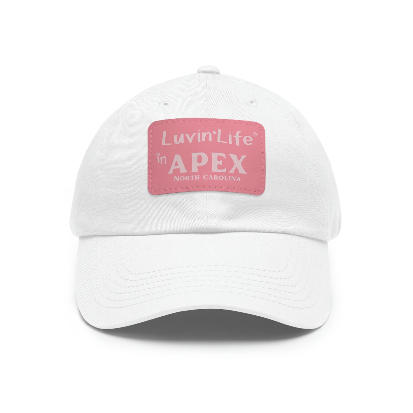 LUVIN'LIFE IN APEX - Dad Hat with Leather Patch (Rectangle)