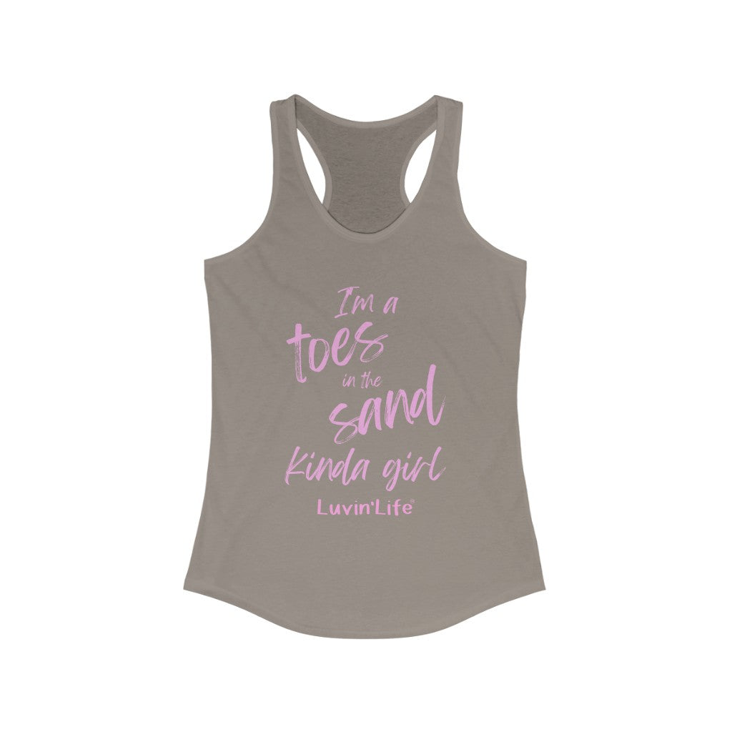 I'M A TOES IN THE SAND KINDA GIRL - Next Level - Women's Ideal Racerback Tank