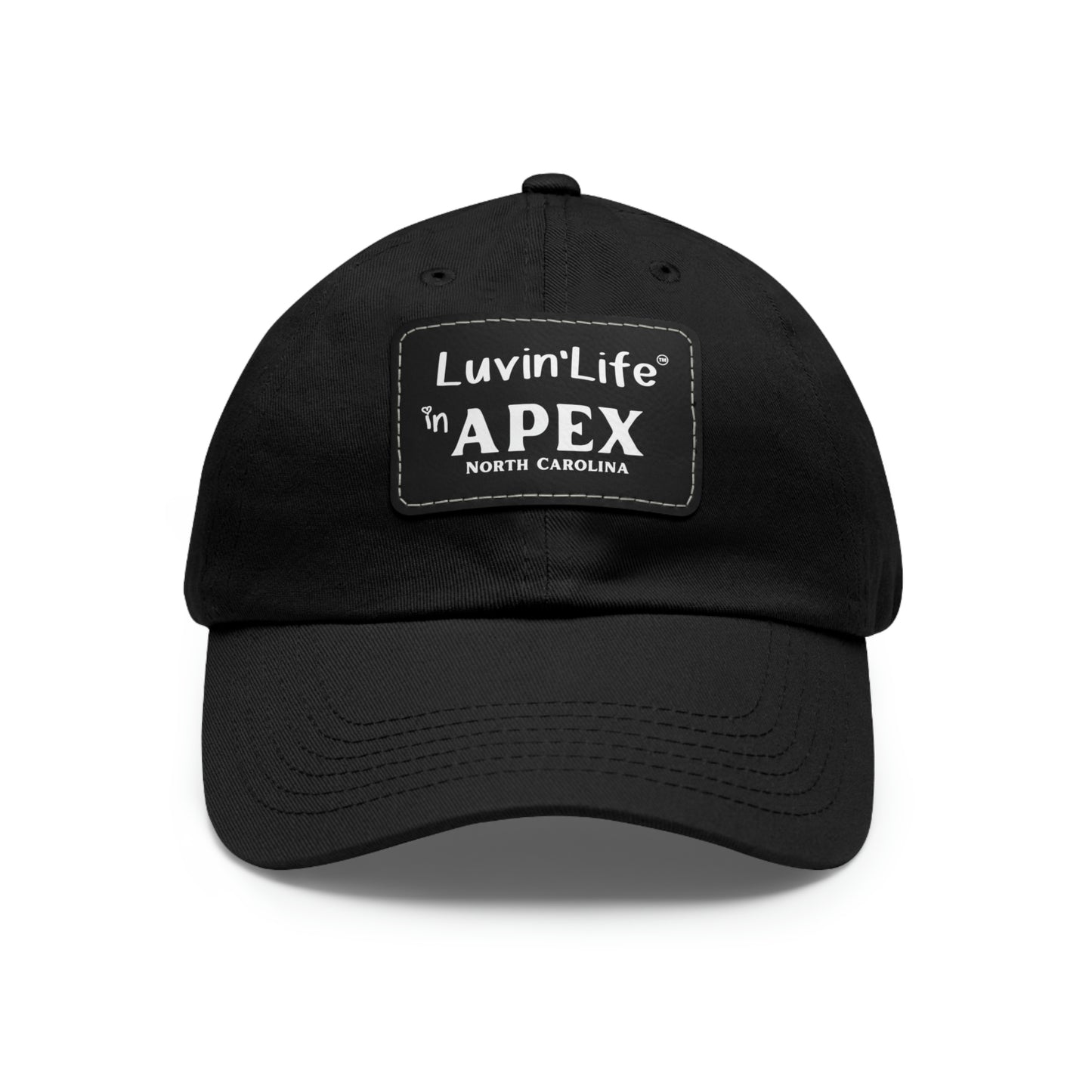 LUVIN'LIFE IN APEX - Dad Hat with Leather Patch (Rectangle)