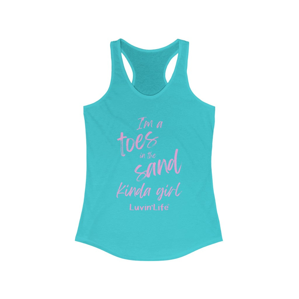 I'M A TOES IN THE SAND KINDA GIRL - Next Level - Women's Ideal Racerback Tank