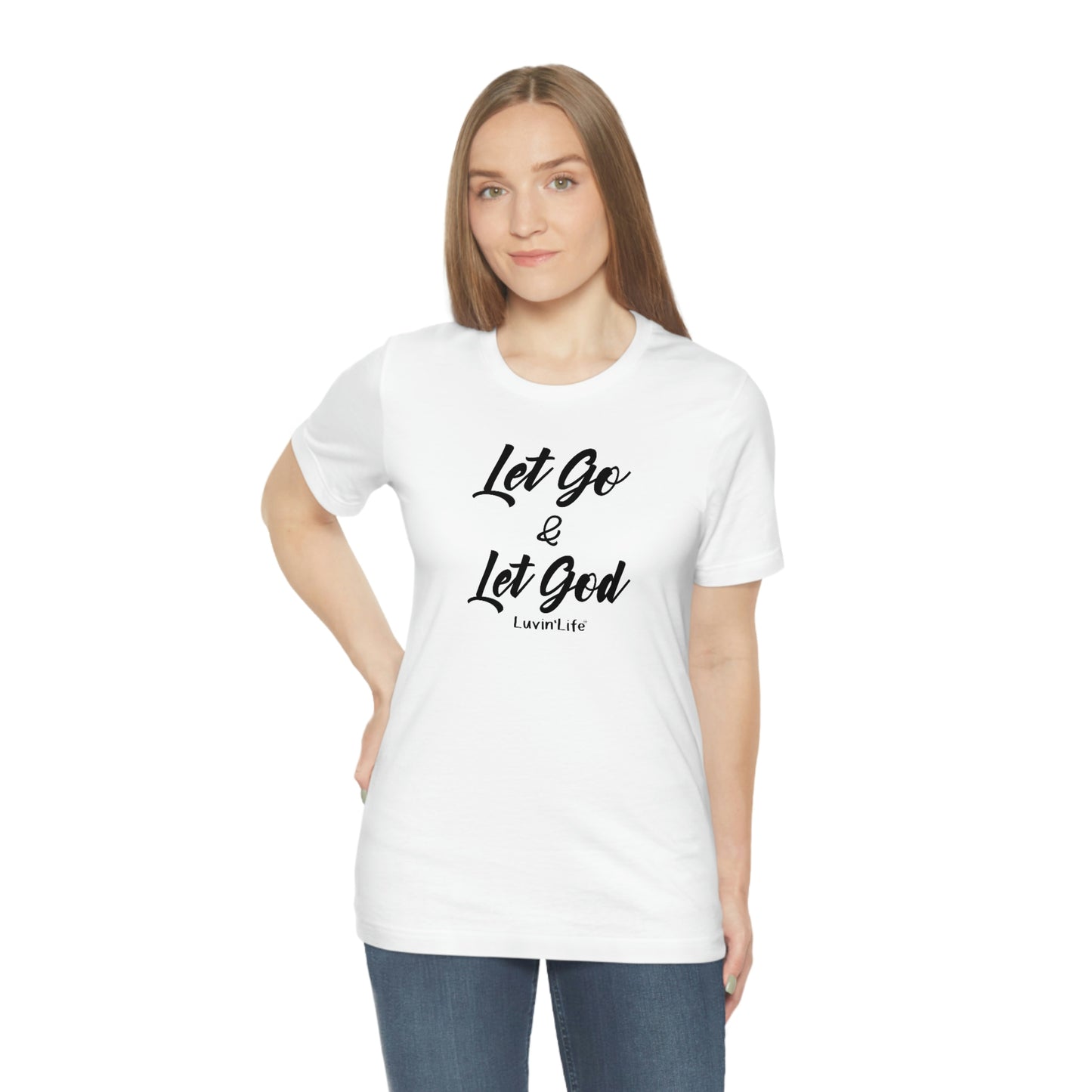 LET GO & LET GOD - Bella+Canvas - Unisex Jersey Short Sleeve Tee (+3XL)