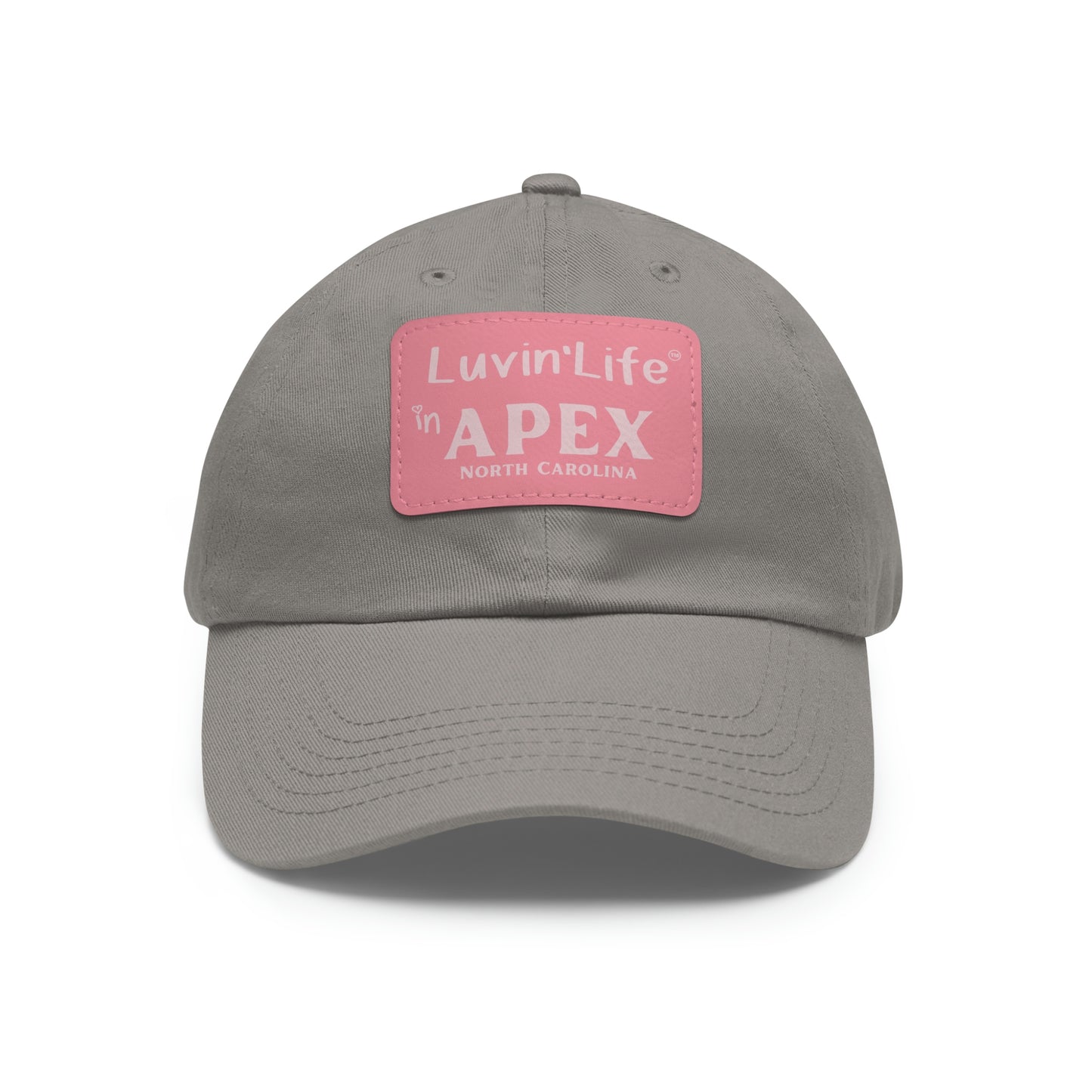 LUVIN'LIFE IN APEX - Dad Hat with Leather Patch (Rectangle)