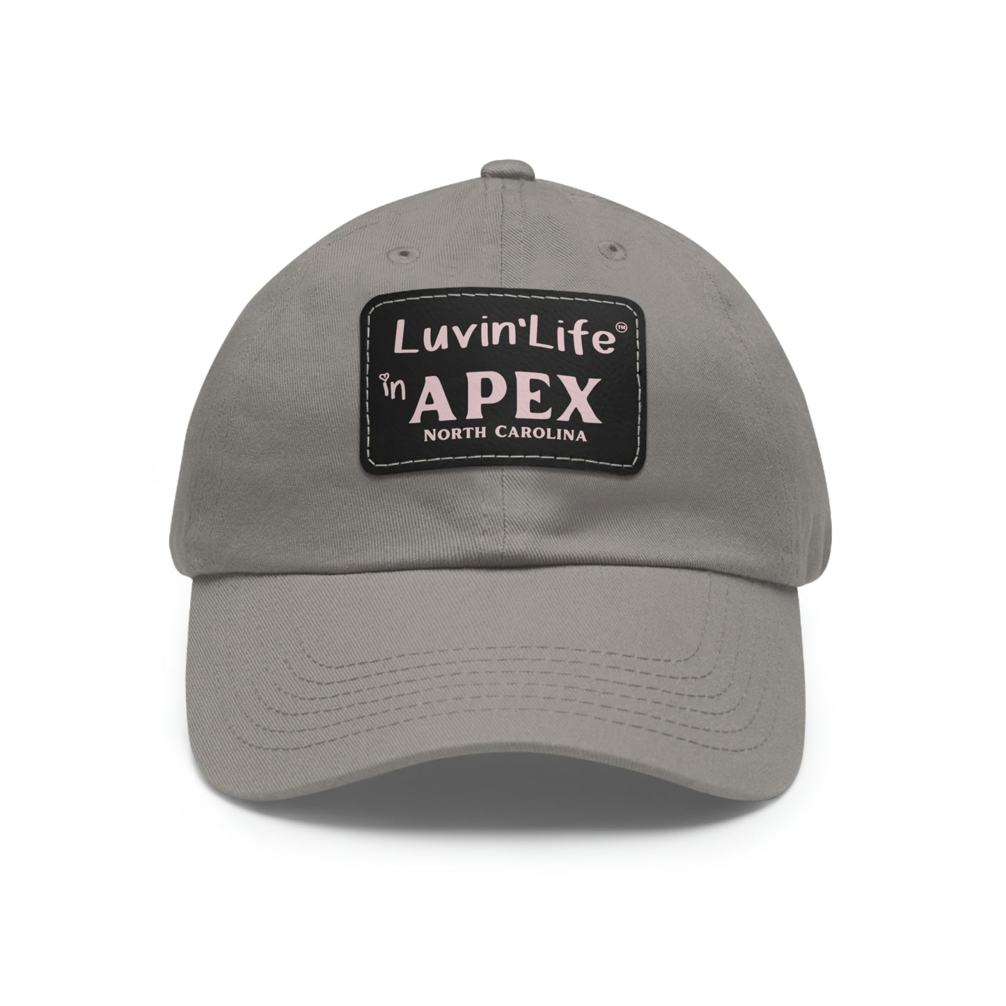 LUVIN'LIFE IN APEX - Dad Hat with Leather Patch (Rectangle)