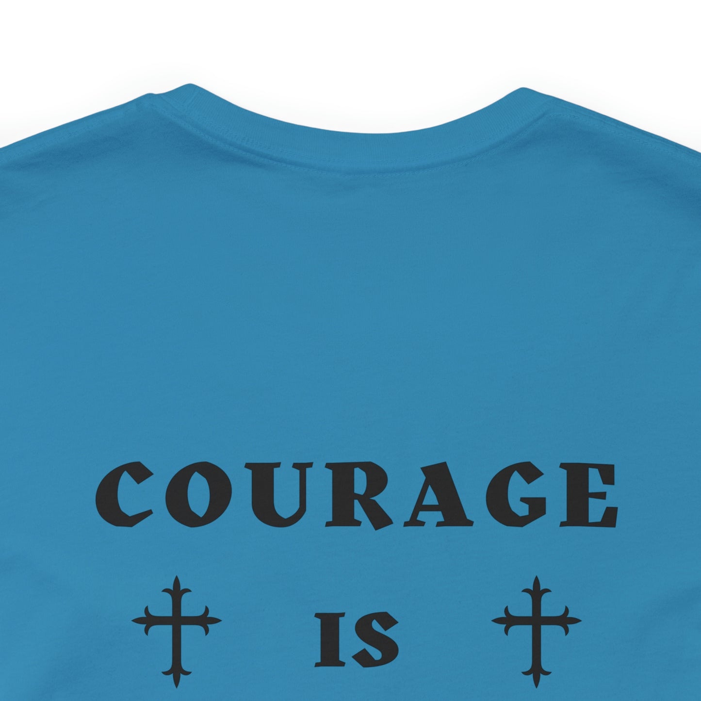 COURAGE IS CONTAGIOUS - Bella+Canvas Unisex Jersey Short Sleeve Tee (+3XL)