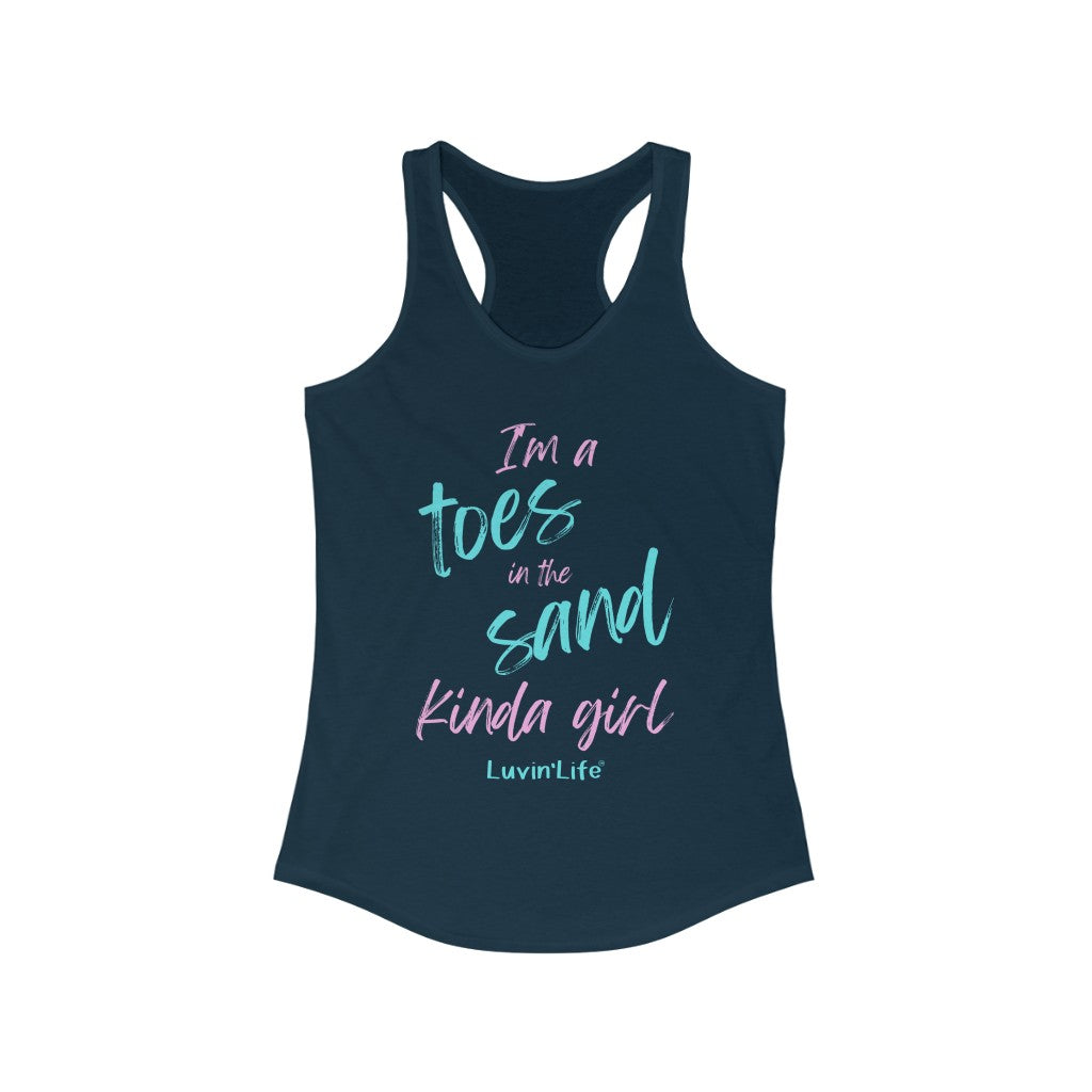 I'M A TOES IN THE SAND KINDA GIRL - Next Level - Women's Ideal Racerback Tank