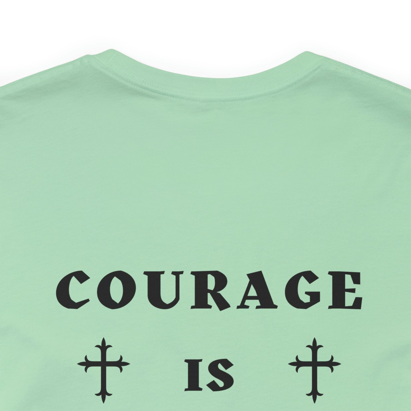 COURAGE IS CONTAGIOUS - Bella+Canvas Unisex Jersey Short Sleeve Tee (+3XL)