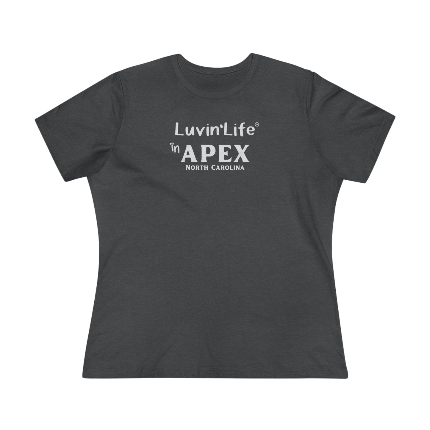 LUVIN'LIFE IN APEX - Bella+Canvas - Women's Premium Tee