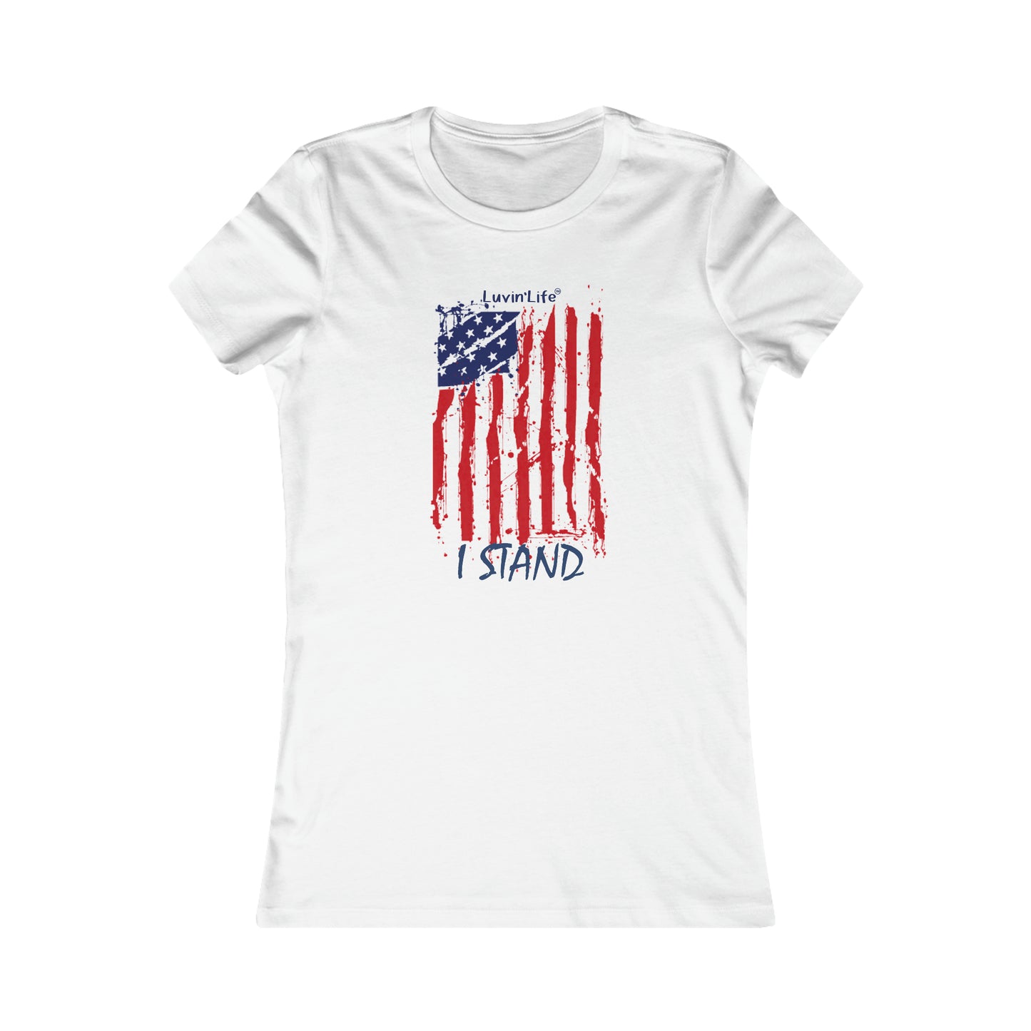 I STAND - Bella+Canvas - Women's Favorite Tee (FITTED)