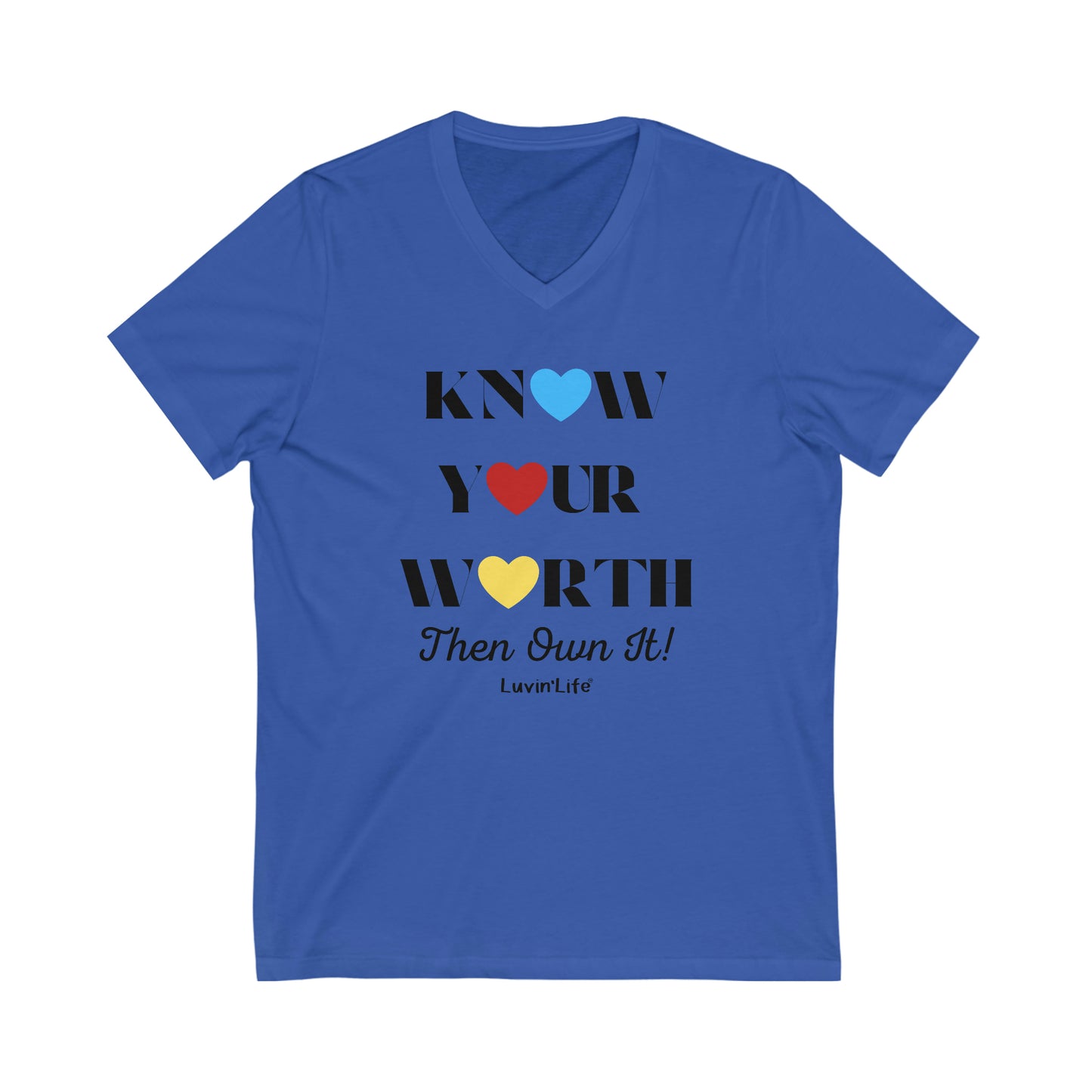 KNOW YOUR WORTH THEN OWN IT - Bella+Canvas - Unisex Jersey Short Sleeve V-Neck Tee