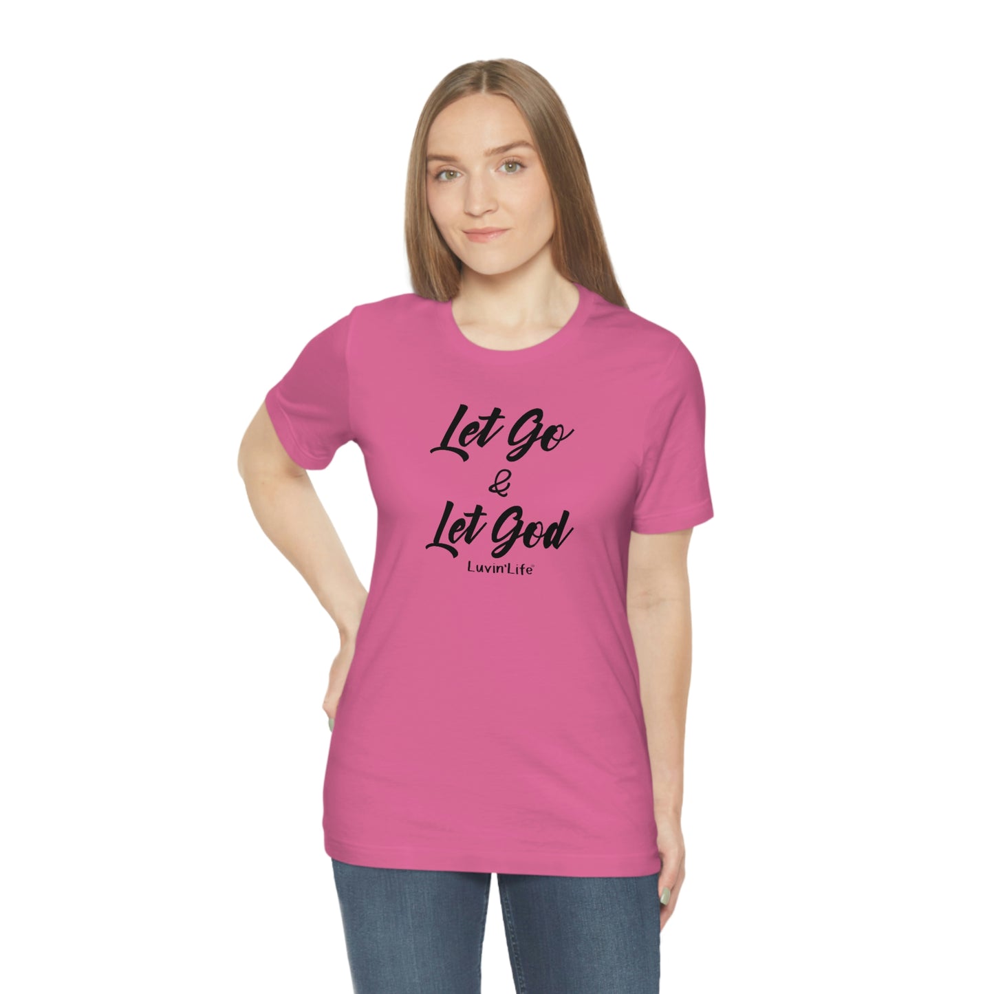 LET GO & LET GOD - Bella+Canvas - Unisex Jersey Short Sleeve Tee (+3XL)