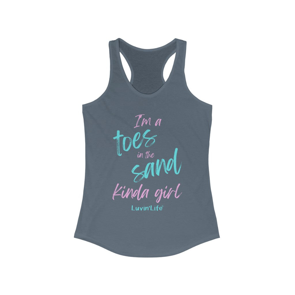 I'M A TOES IN THE SAND KINDA GIRL - Next Level - Women's Ideal Racerback Tank