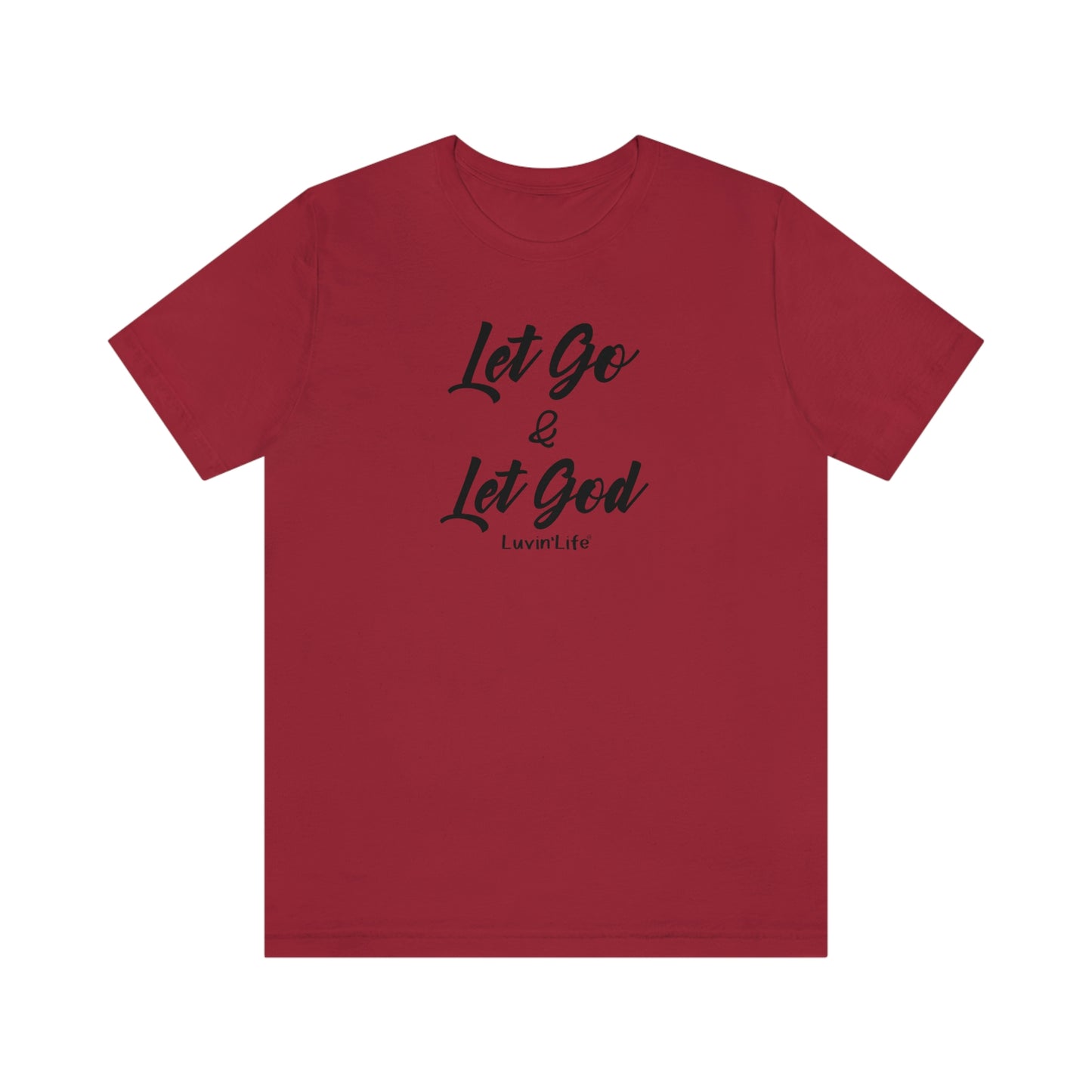 LET GO & LET GOD - Bella+Canvas - Unisex Jersey Short Sleeve Tee (+3XL)