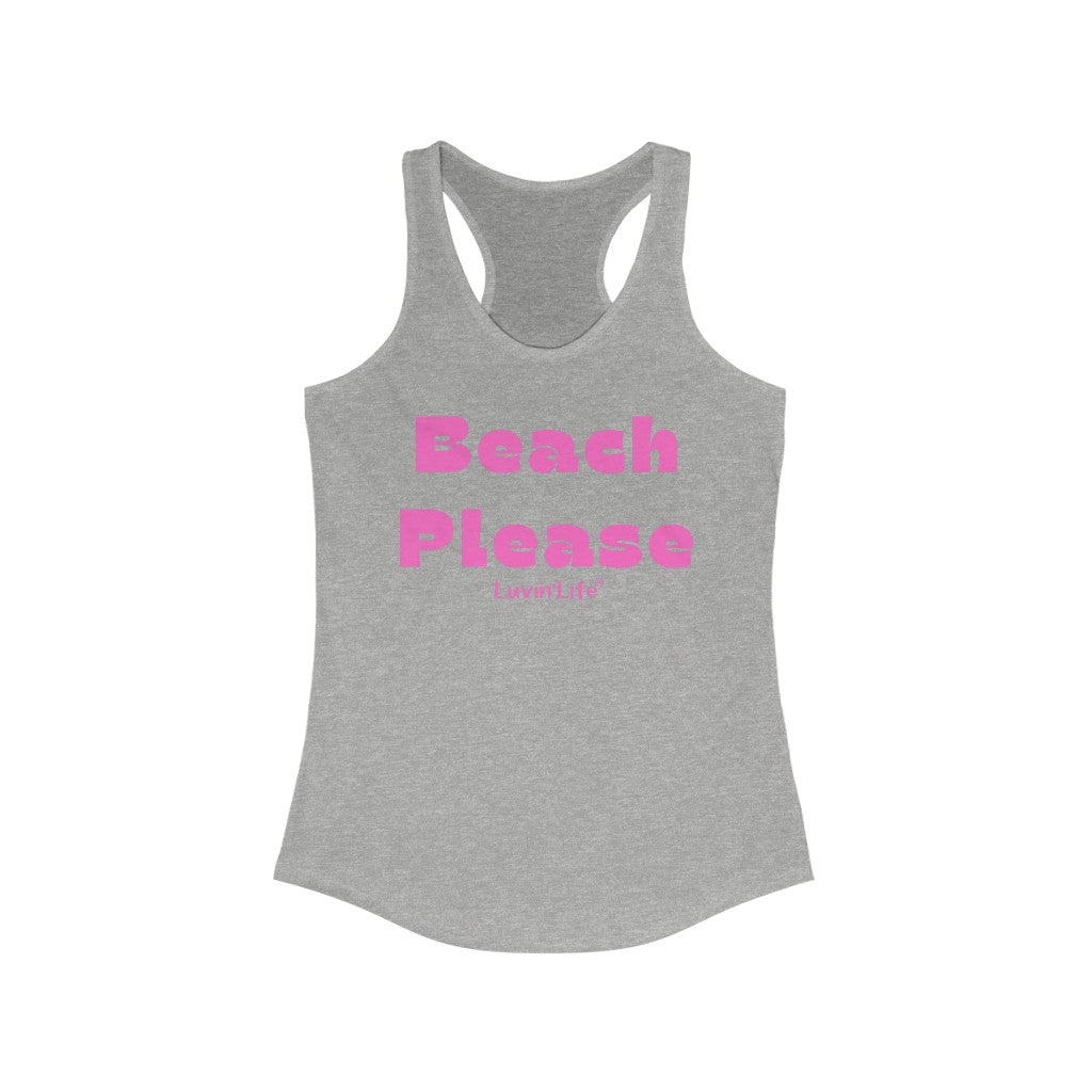 BEACH PLEASE - Next Level - Women's Ideal Racerback Tank