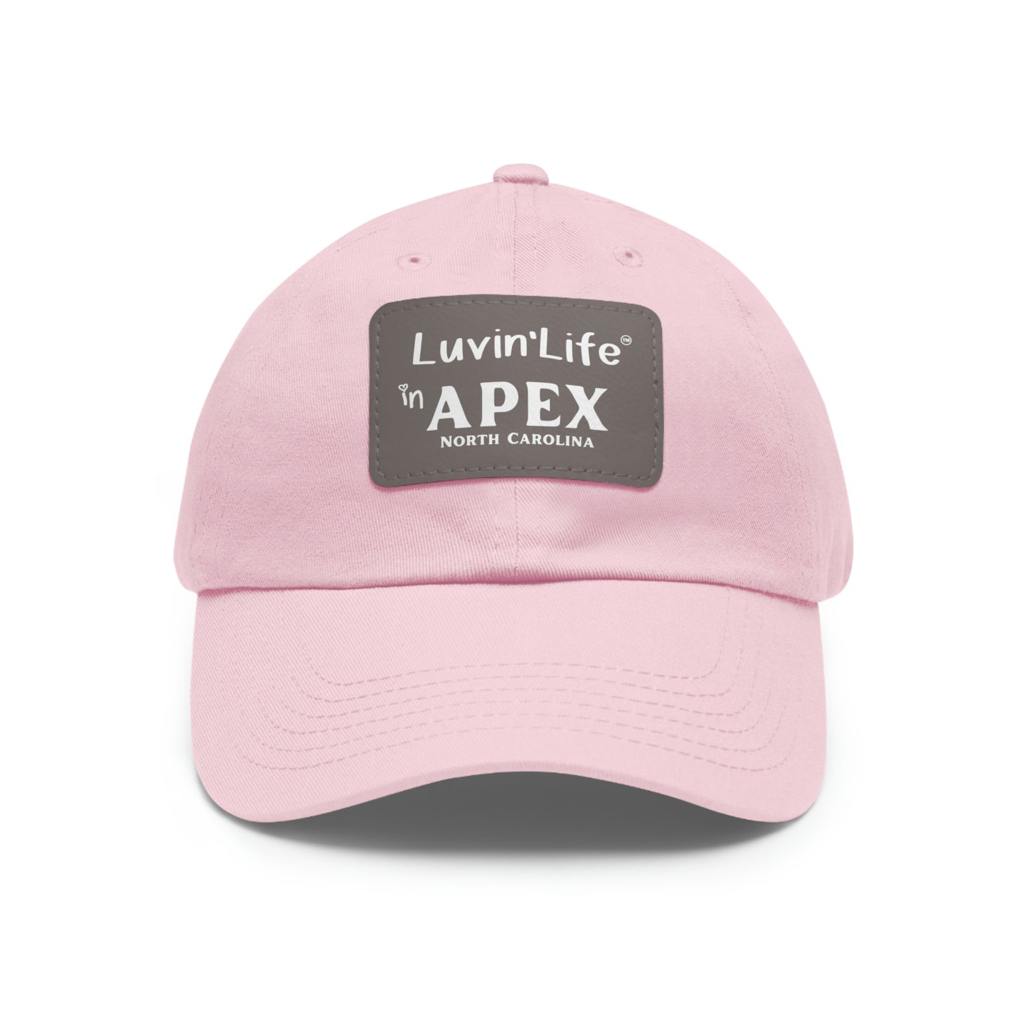 LUVIN'LIFE IN APEX - Dad Hat with Leather Patch (Rectangle)