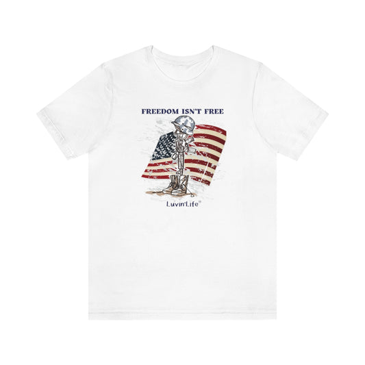 FREEDOM ISN'T FREE - (front decoration) - Bella+Canvas - Unisex Jersey Short Sleeve Tee (+3XL)