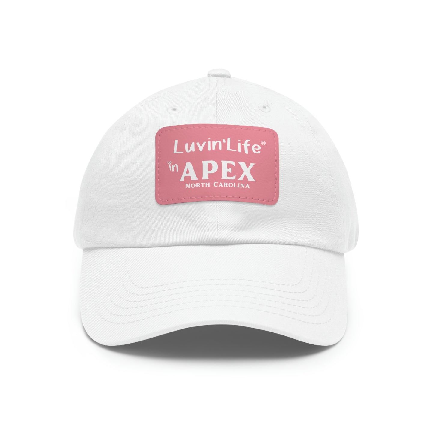 LUVIN'LIFE IN APEX - Dad Hat with Leather Patch (Rectangle)