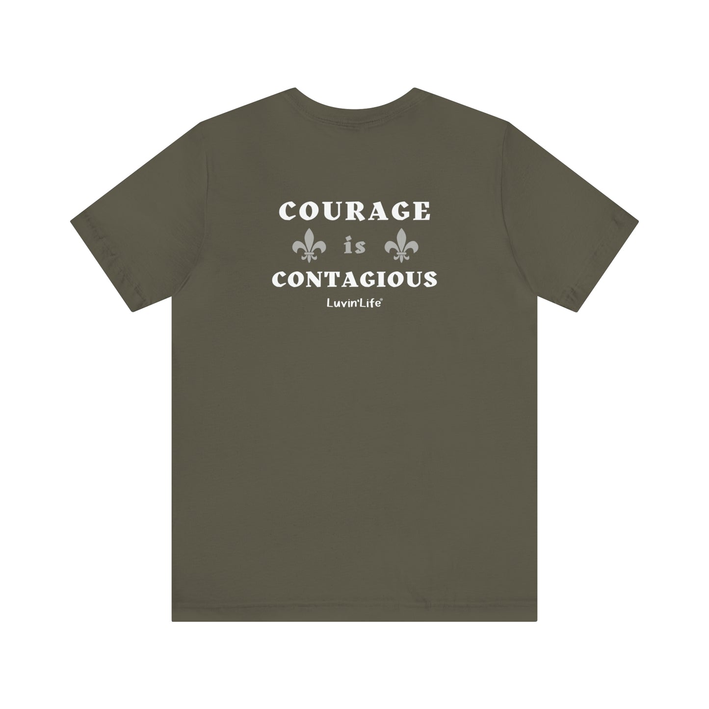 COURAGE IS CONTAGIOUS - Bella+Canvas Unisex Jersey Short Sleeve Tee (+3XL)