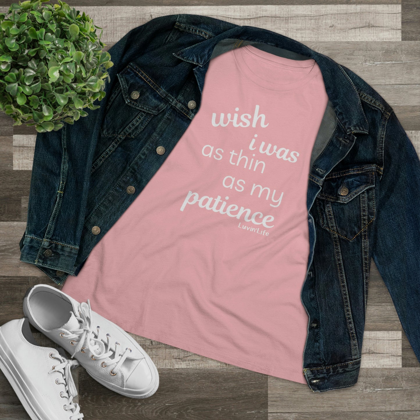 WISH I WAS AS THIN AS MY PATIENCE - Bella+Canvas Women's Premium Tee + 3XL