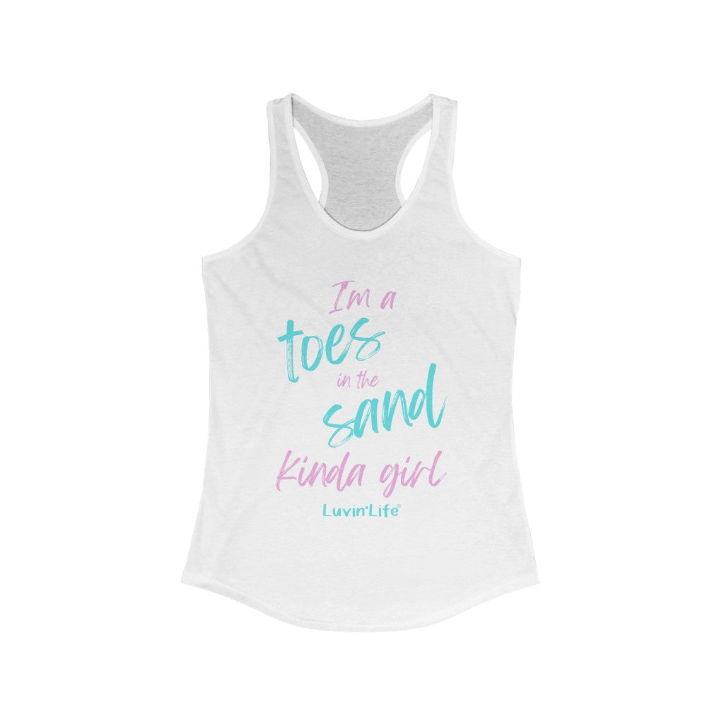 I'M A TOES IN THE SAND KINDA GIRL - Next Level - Women's Ideal Racerback Tank