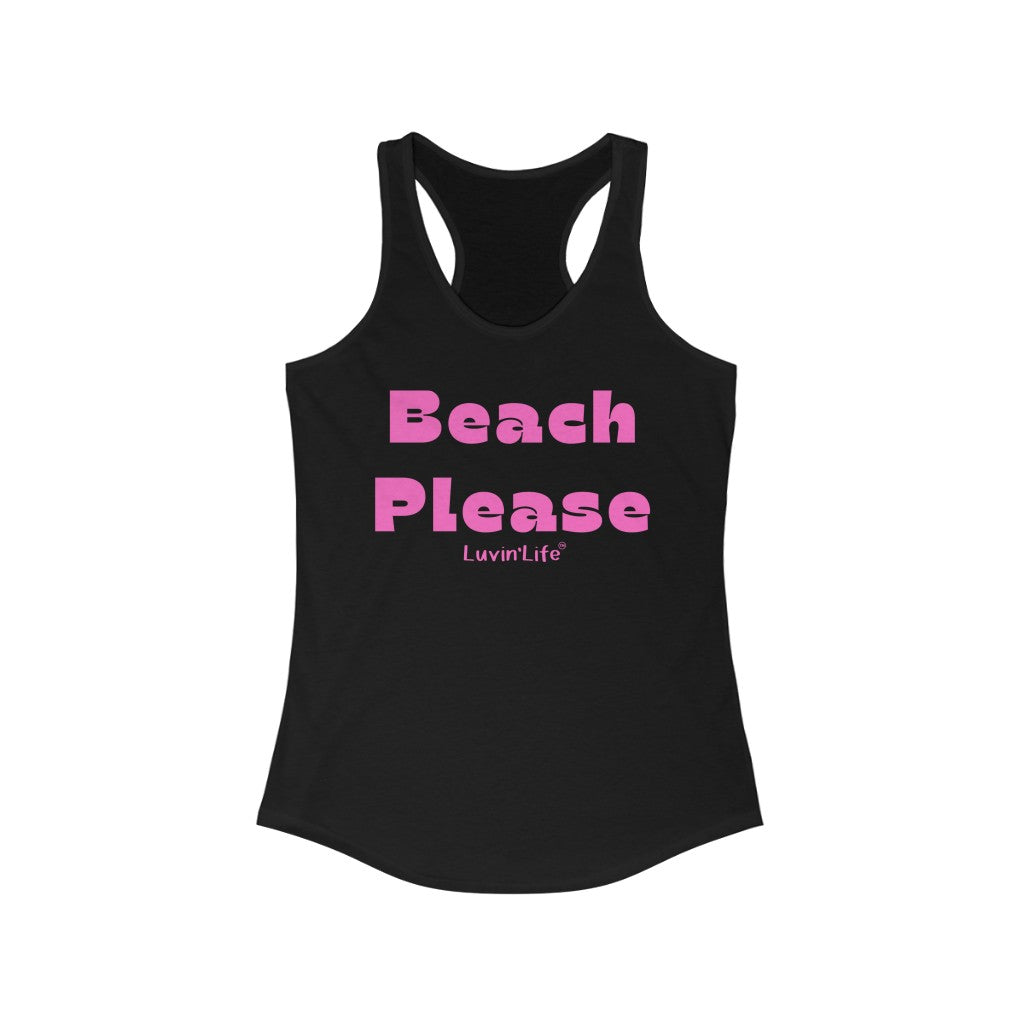 BEACH PLEASE - Next Level - Women's Ideal Racerback Tank