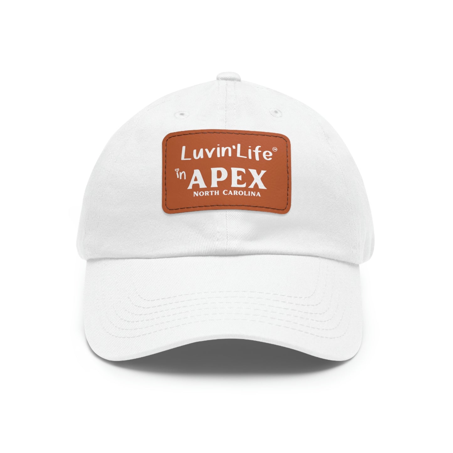 LUVIN'LIFE IN APEX - Dad Hat with Leather Patch (Rectangle)