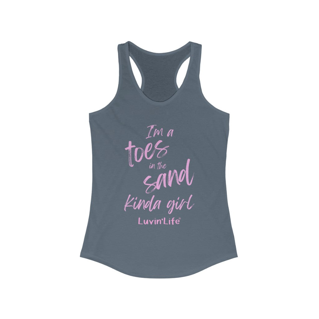 I'M A TOES IN THE SAND KINDA GIRL - Next Level - Women's Ideal Racerback Tank