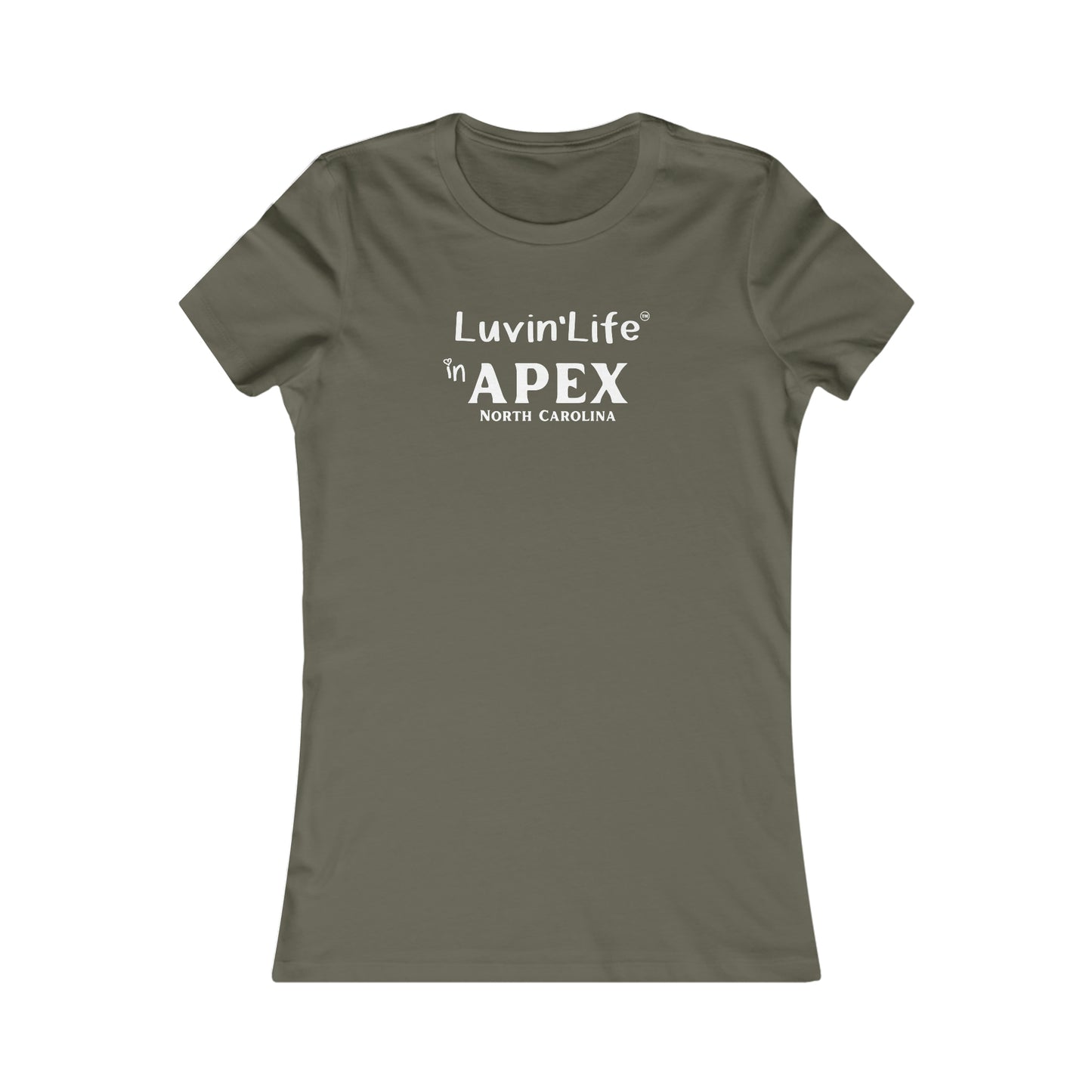 LUVIN'LIFE IN APEX - Bella+Canvas - Women's Favorite Tee (fitted)