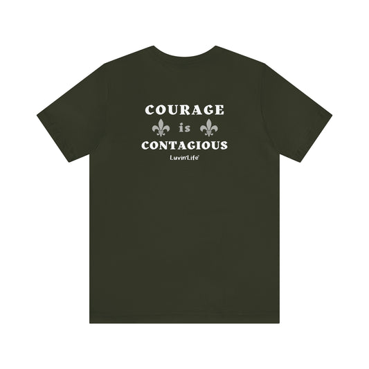 COURAGE IS CONTAGIOUS - Bella+Canvas Unisex Jersey Short Sleeve Tee (+3XL)