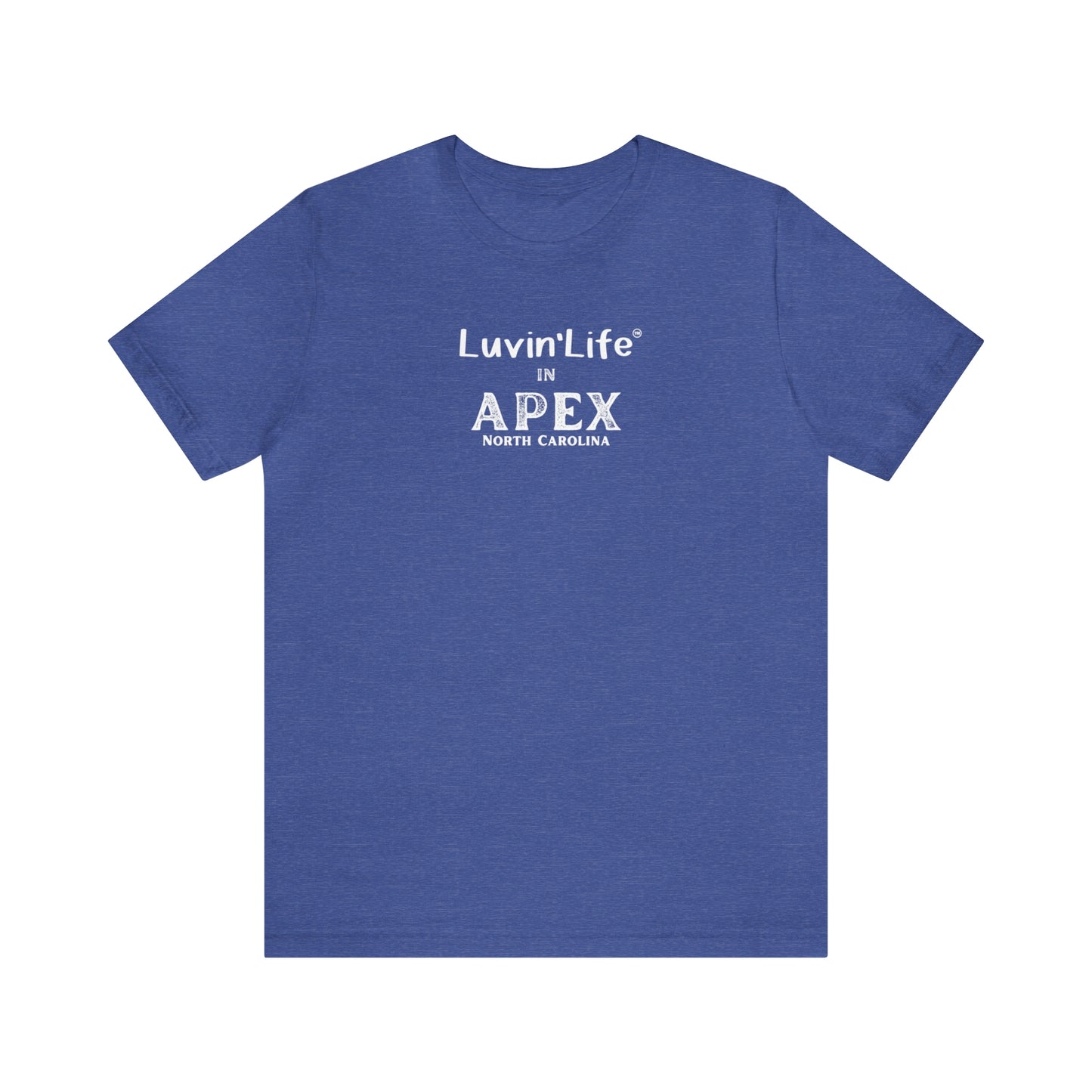 LUVIN'LIFE IN APEX - Bella+Canvas Unisex Jersey Short Sleeve Tee (+4XL)