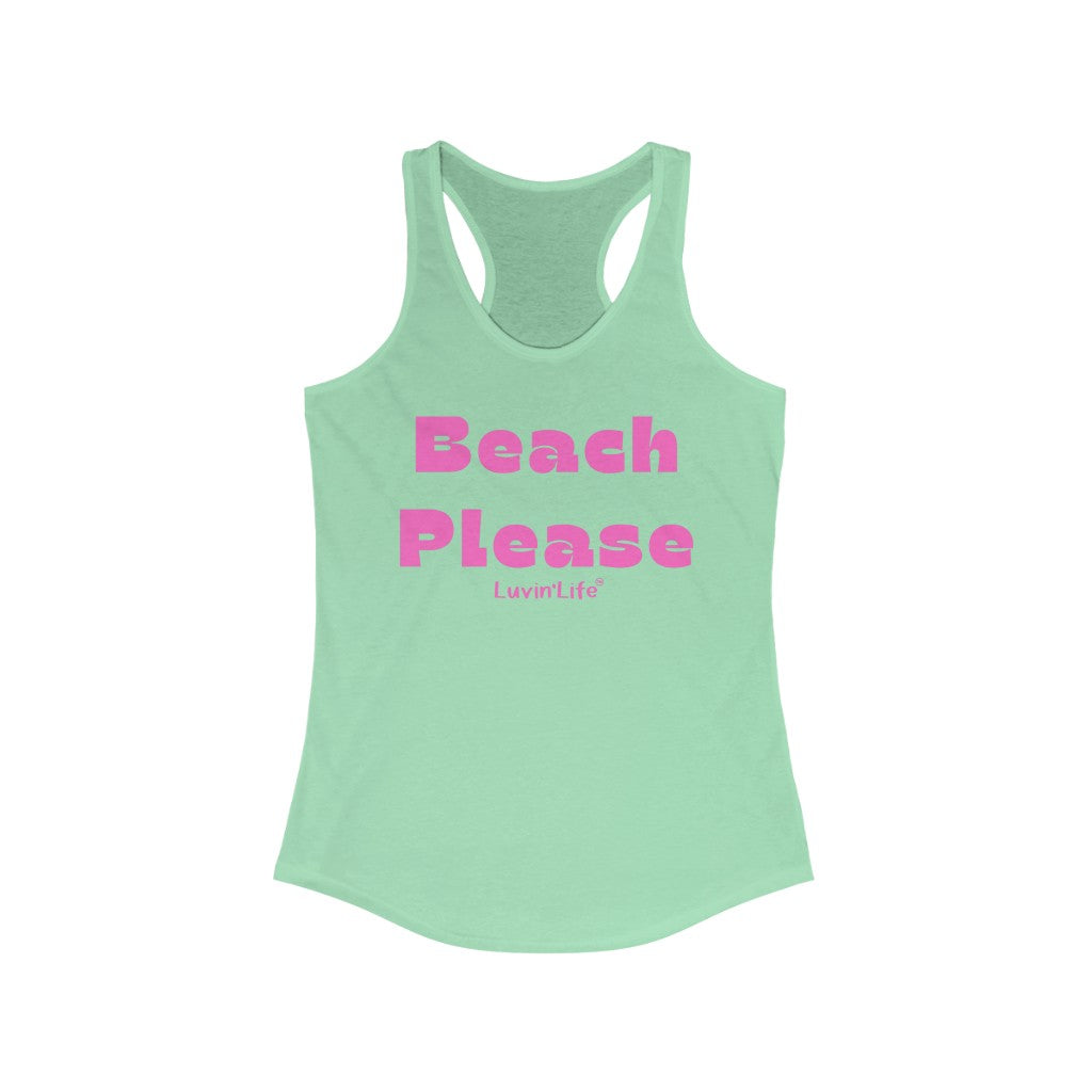 BEACH PLEASE - Next Level - Women's Ideal Racerback Tank